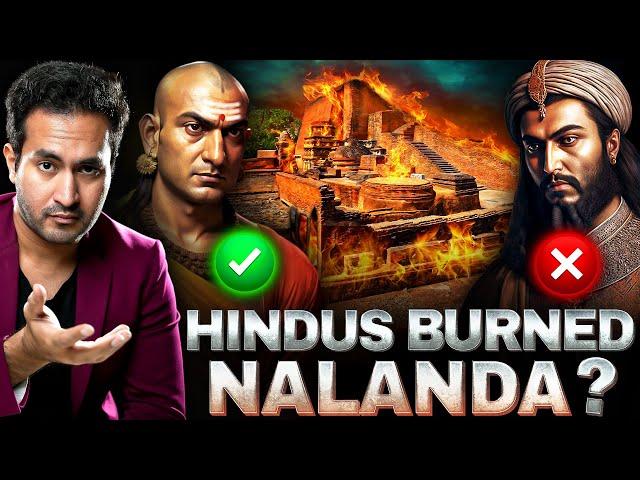 Did HINDUS Burn NALANDA UNIVERSITY? | The Untold Truth EXPOSED