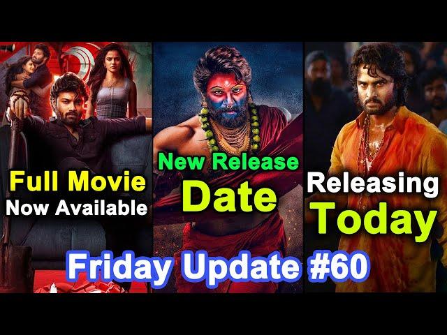 Pushpa 2 New Release Date , Love Me Now Available , Harom Hara Releasing Today | Friday Update #60