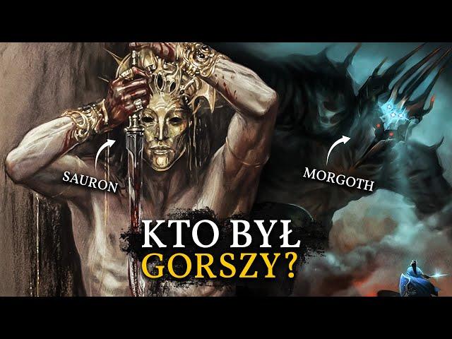 SAURON CZY MORGOTH? Kto był gorszy?