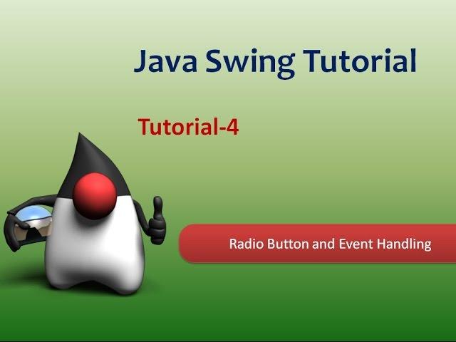 How to create radio button in java and handle event using Swing