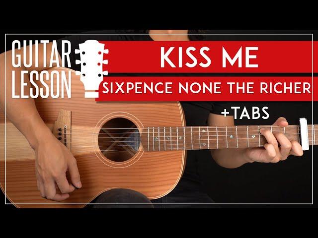 Kiss Me Guitar Tutorial  Sixpence None The Richer Guitar Lesson |Easy Chords + Solo|