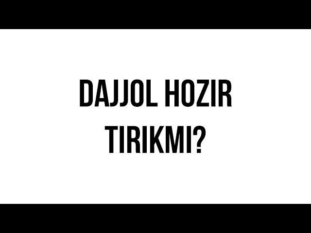 Savol-javob: "Dajjol hozir tirikmi?" (Shayx Sodiq Samarqandiy)