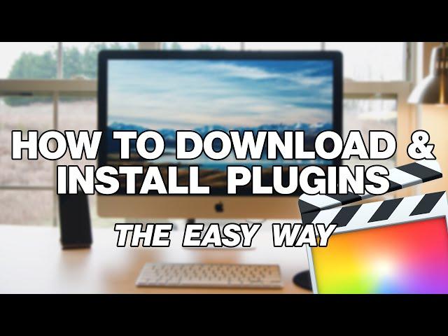 How to Download & Install Plugins from FCPX Full Access