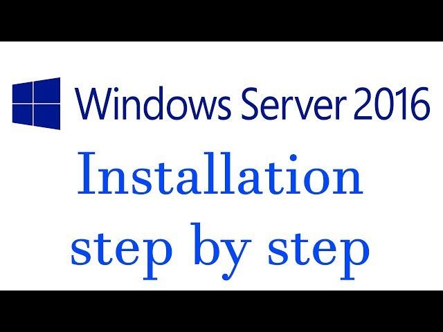 How to Download and Install Windows Server 2016 step by step