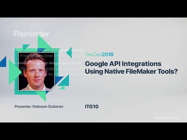 Google API Integrations Using Native FileMaker Tools [ITG 10]