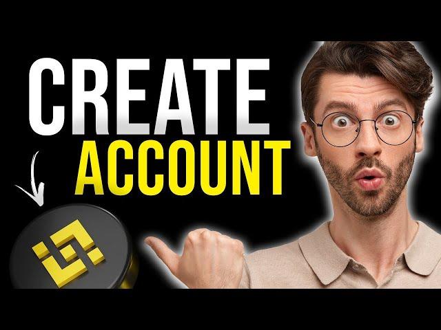  How to Create Binance Account 2025 (Step-by-Step Tutorial)