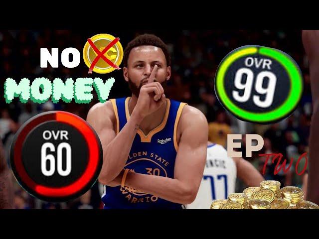 60 to 99 Steph Curry NO MONEY SPENT 2k24 | Ep 2