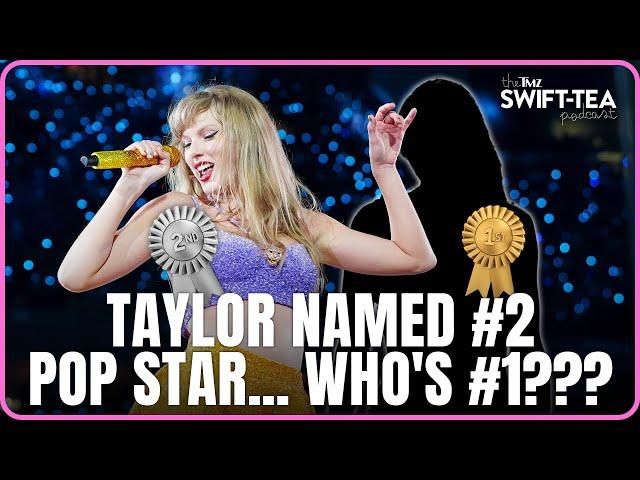 Taylor Named 2nd Biggest Pop Star...But Who's #1?! | Swift-Tea