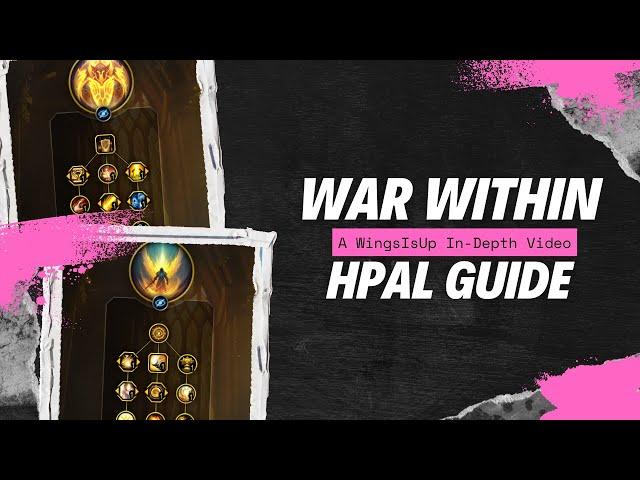 Holy Paladin WingsIsUp Guide   The War Within Season 1