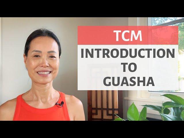 INTRODUCTION TO GUASHA | FULL BODY GUASHA | TCM