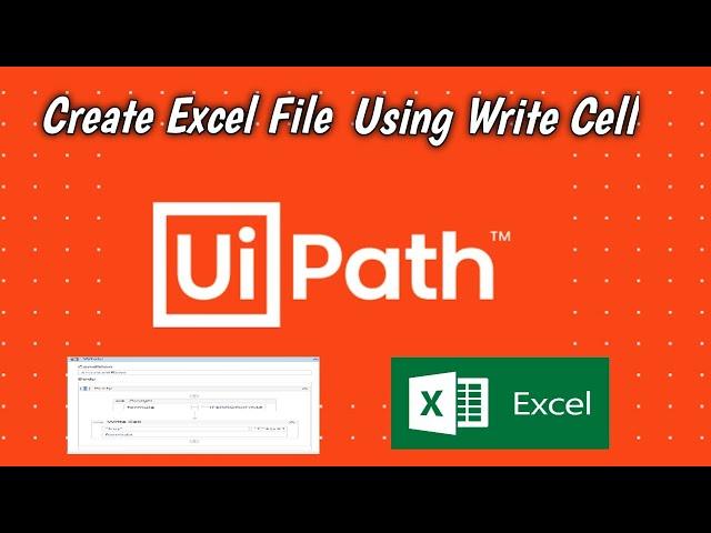 UiPath || Create Excel File Using Write Cell