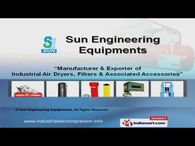 Industrial Air Dryers And Compressors by Sun Engineering Equipments, Coimbatore