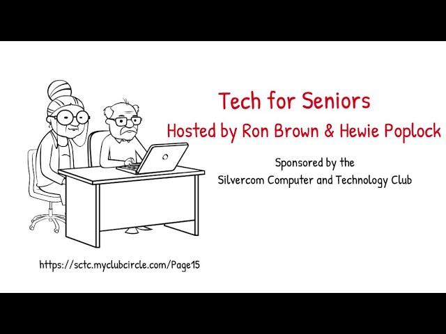 Episode 3 -  Tech for Seniors --  April 13, 2020