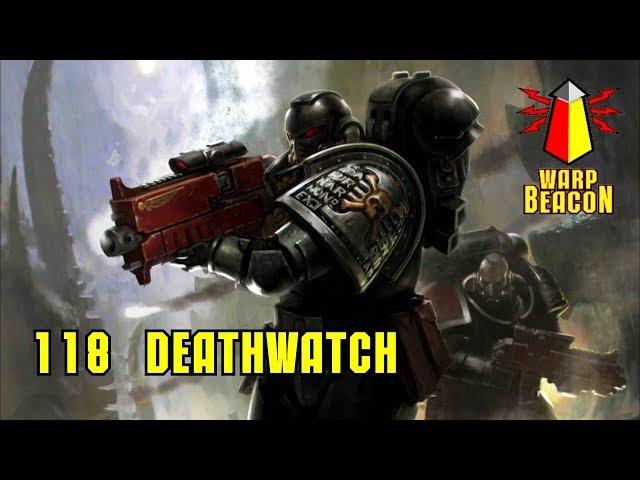 ВМ 118 Либрариум 40к - Караул Смерти / Deathwatch