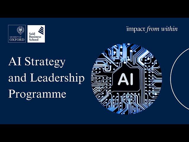 Oxford AI Strategy and Leadership Programme | Official Video