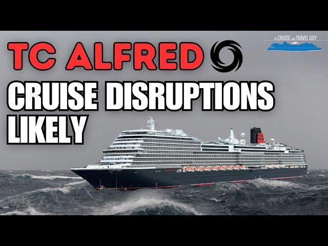 Brisbane Faces Tropical Cyclone: CRUISE DISRUPTIONS Ahead