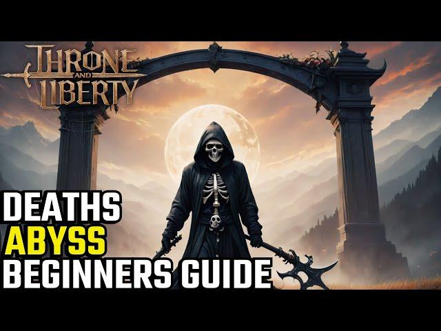 Deaths Abyss Beginners Guide In Throne And Liberty