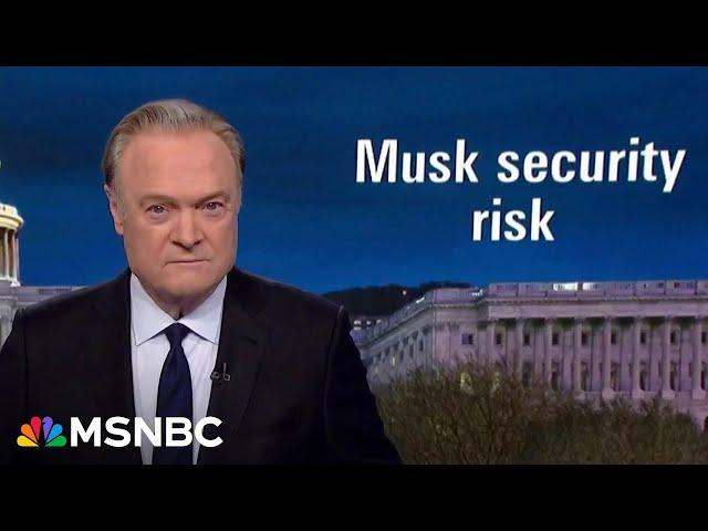 Lawrence: Trump pick Musk hasn't promised to stop drug use which violates his top security clearance