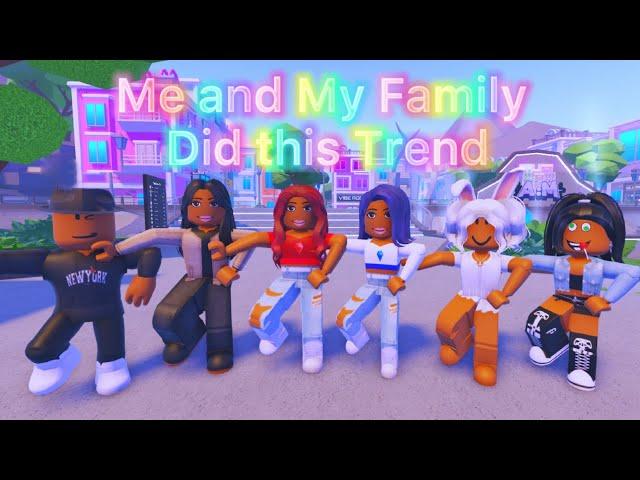 Me and My Family Did This Trend | Roblox Trend