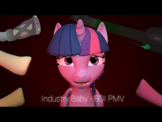 [MLP SFM] Industry Baby - MLP : Element Of Insanity (EOI) PMV