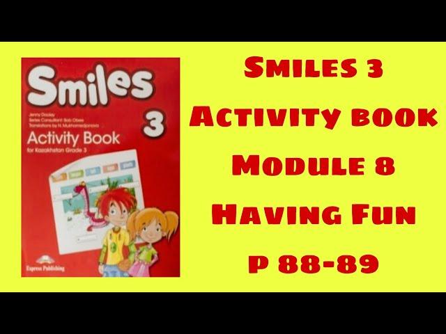 Ағылшын тілі 3 сынып активити бук 88-89 бет /Smiles 3 activity book p 88-89