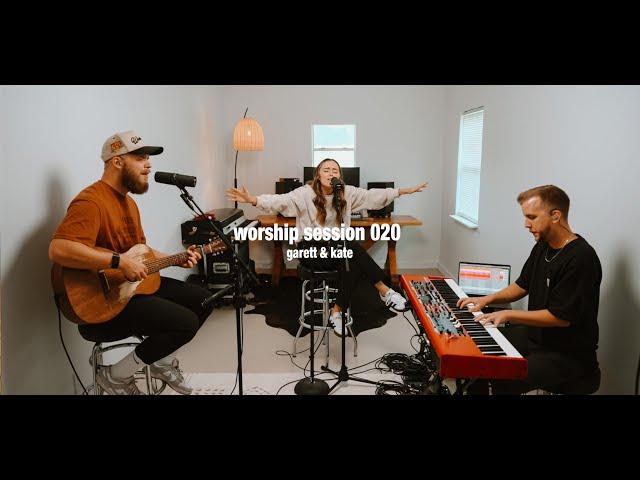 Worship Session 020 | Garett & Kate