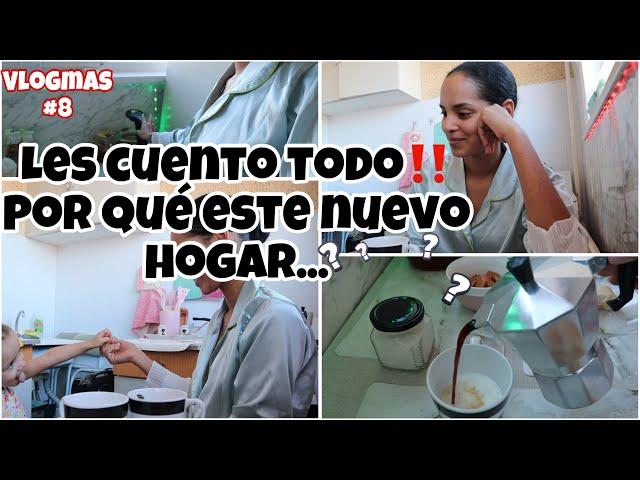 VLOGMAS8 Por qué este nuevo hogarYo estoy felizLe tocó poner ️