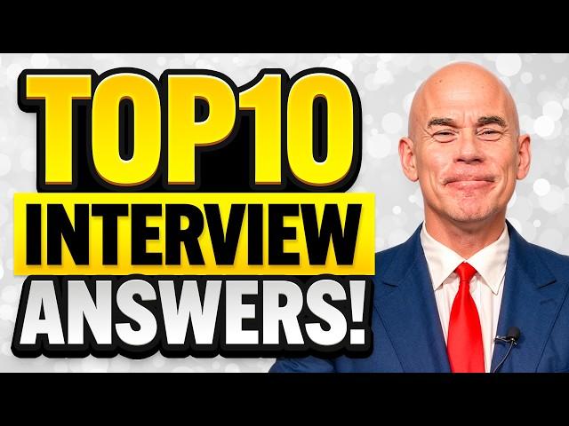 TOP 10 INTERVIEW QUESTIONS & ANSWERS! (How to PREPARE for an INTERVIEW!) INTERVIEW TIPS!