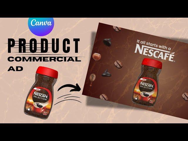 How to Make a Product Commercial using Canva | Coffee Commercial Ad for Nescafe