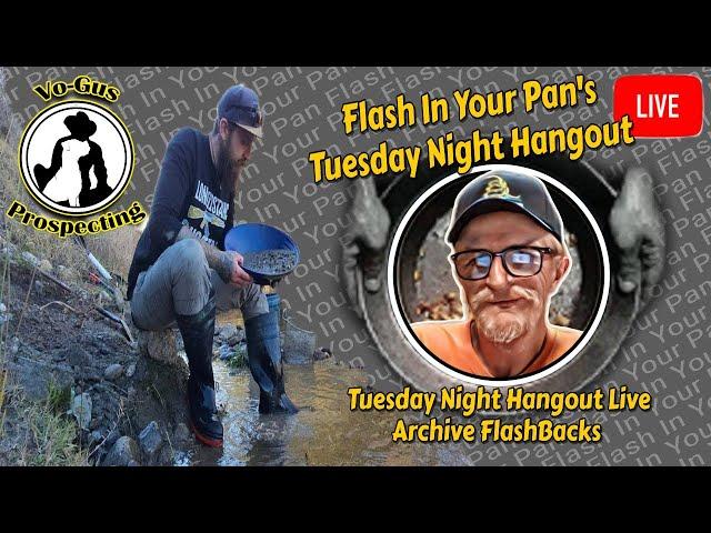 Vo-Gus Prospecting | Tuesday Night Hangout Live Archive Flashback