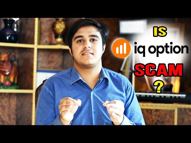 IS IQ OPTION SCAM ???