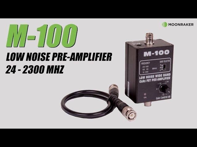 M-100 PROFESSIONAL (24-2300 MHZ) PRE-AMPLIFIER