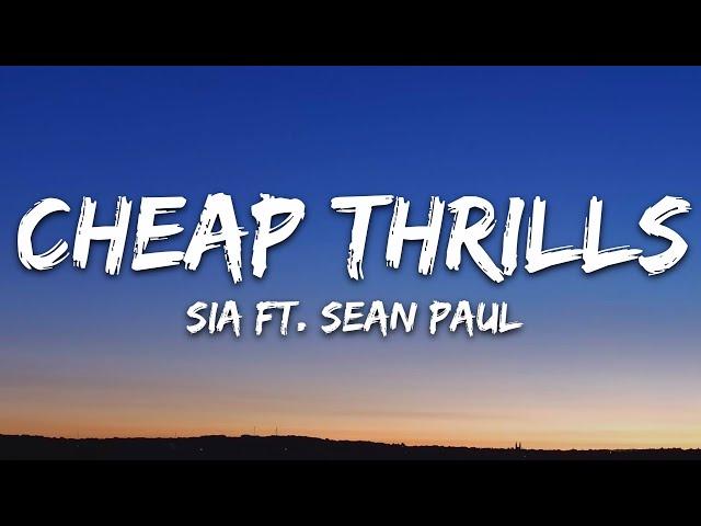 Sia - Cheap Thrills (Lyrics) ft. Sean Paul