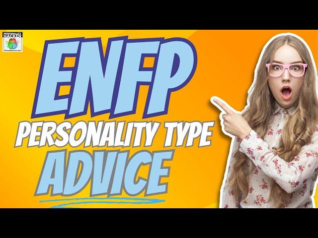 ENFP Personality Type Advice | Audio Ep 86 | PersonalityHacker.com