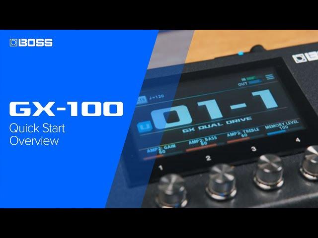 BOSS GX-100 | Quick Start | Overview