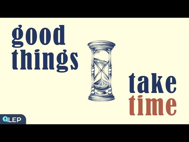 Good Things Take Time, Be Patient |  Healing Podcast  | Intermediate