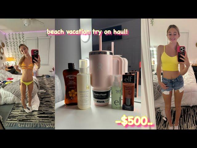 beach vacation try on haul!