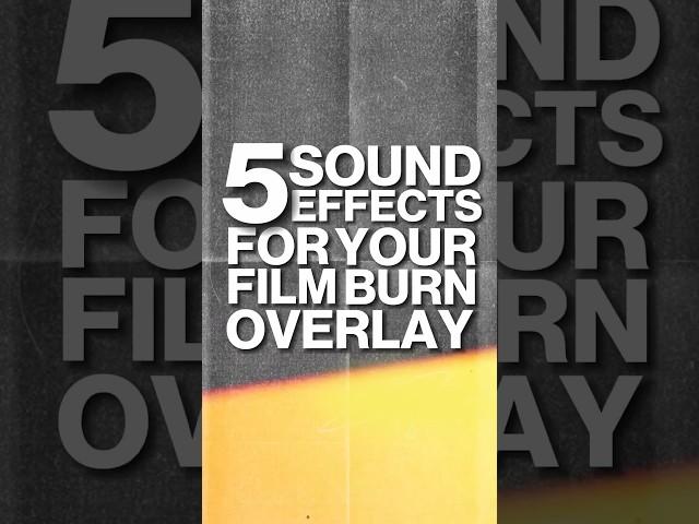 5 SOUND EFFECTS FOR YOUR FILM BURN OVERLAYS!