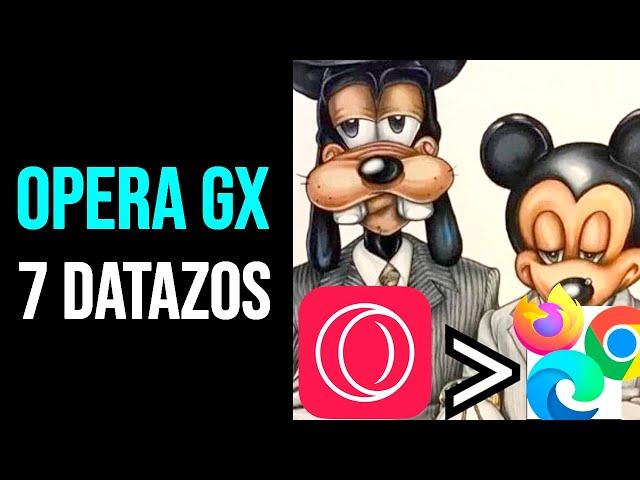 OPERA GX: 7 DATAZOS del MEJOR NAVEGADOR | Review