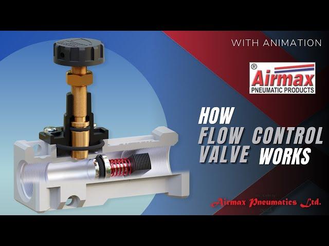 How Pneumatic Flow Control Valve Works |  FCV  | Airmax Pneumatics LTD.