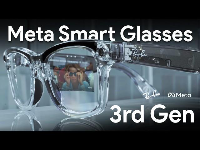 3rd gen Ray-Ban Meta Smart Glasses (2025): Replacing Smartphones.