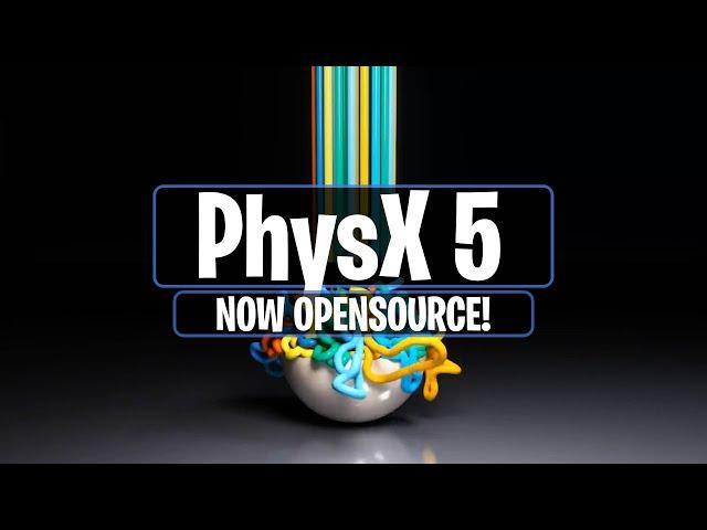 Nvidia Realtime PhysX 5 - Now Opensource For All!