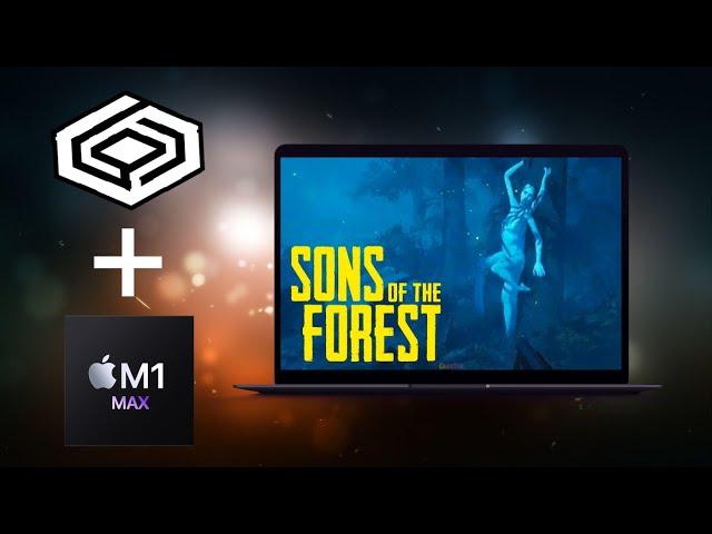 Sons of The Forest WORK on Mac M1 !