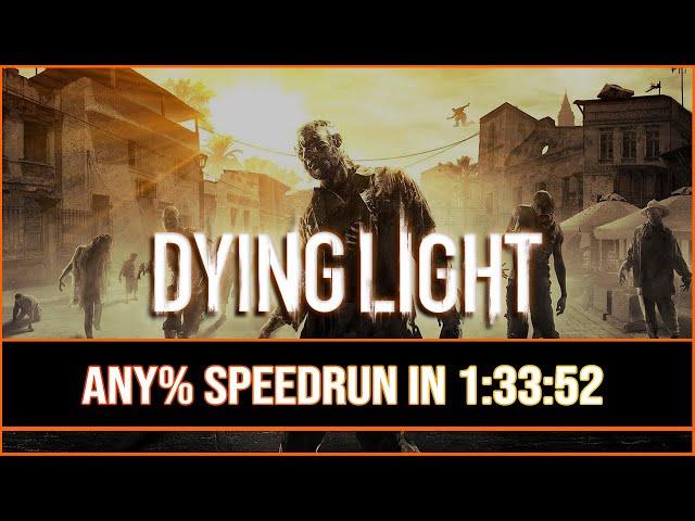 Dying Light: Any% Speedrun - 1:33:52 RTA Loadless