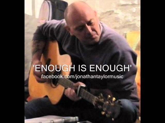 Enough is Enough - Jonathan Taylor