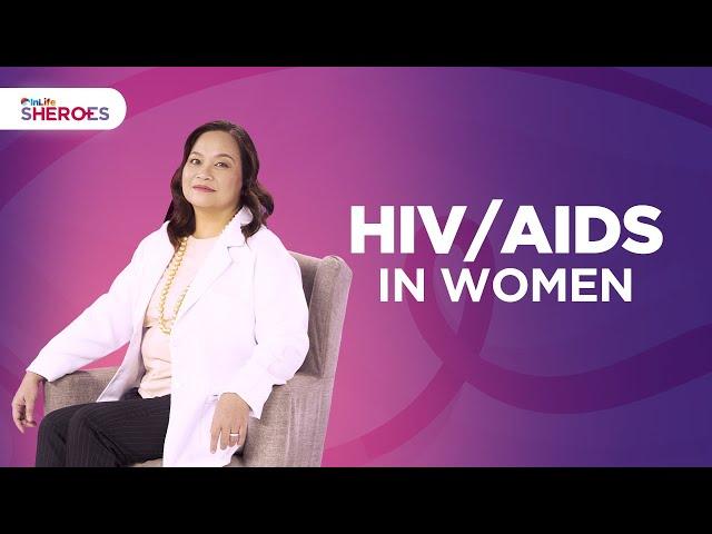 InLife Sheroes | Understanding HIV and AIDS in Women