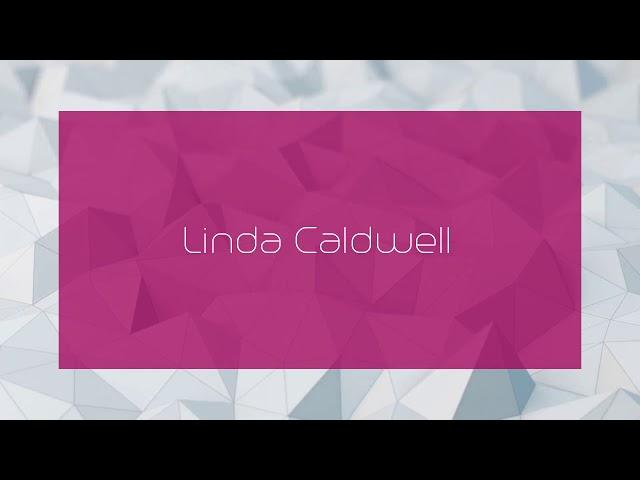 Linda Caldwell - appearance