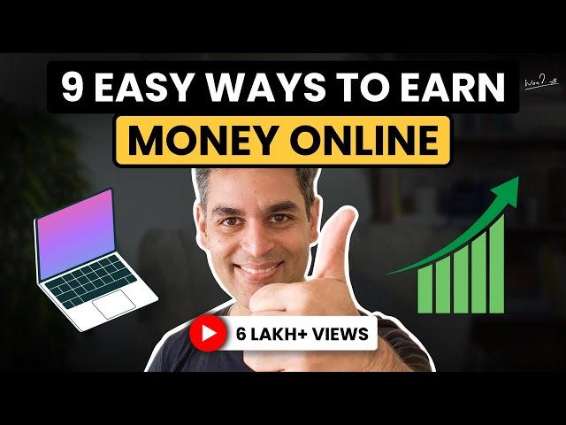 9 SIMPLE and EFFECTIVE ways to EARN MONEY ONLINE! | Passive Income 2023 | Ankur Warikoo Hindi