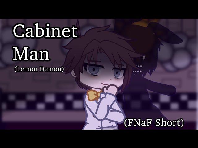 Cabinet Man || GC FNaF || (Short)