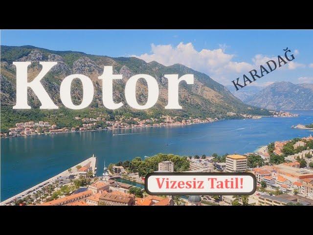 KARADAĞ (MONTENEGRO) - Kotor'da Vizesiz Tatil